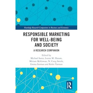 Responsible Marketing for Well-being and Society: A Research Companion (Routledge Research Companions in Business and Economics) Responsible Marketing for Well-being and Society: A Research Companion (Routledge Research Companions in Business and Economics)