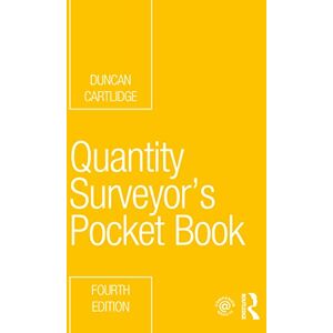 Cartlidge, Duncan Quantity Surveyor's Pocket Book (Routledge Pocket Books) Cartlidge, Duncan Quantity Surveyor's Pocket Book (Routledge Pocket Books)
