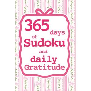 Lee 365 Days of Sudoku & Daily Gratitude: A Year of Brain Games & Mindfulness Reflection Lee 365 Days of Sudoku & Daily Gratitude: A Year of Brain Games & Mindfulness Reflection