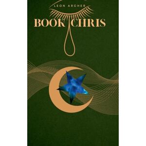 Archer, Leon Book Chris: 4 (Ember Knight Saga) Archer, Leon Book Chris: 4 (Ember Knight Saga)