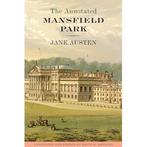 Austen, Jane The Annotated Mansfield Park Austen, Jane The Annotated Mansfield Park