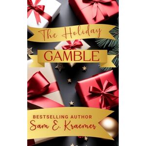 Kraemer, Sam E. The Holiday Gamble Kraemer, Sam E. The Holiday Gamble