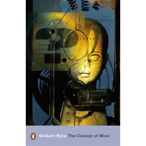 Ryle, Gilbert The Concept of Mind (Penguin Modern Classics) Ryle, Gilbert The Concept of Mind (Penguin Modern Classics)