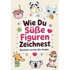 Malt, Mila Wie du süße Figuren zeichnest Spielerisch Zeichnen lernen für Kinder: Über 50 süße Tiermotive Schritt für Schritt zeichnen Das farbige Mitmachbuch ab 5 Jahren Malt, Mila Wie du süße Figuren zeichnest Spielerisch Zeichnen lernen für Kinder: Über 50 süße Tiermotive Schritt für Schritt zeichnen Das farbige Mitmachbuch ab 5 Jahren