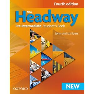 Varios Autores New Headway: Pre-Intermediate Fourth Edition: Student's Book Varios Autores New Headway: Pre-Intermediate Fourth Edition: Student's Book