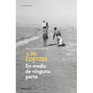 Coetzee, J. M. En medio de ninguna parte / In The Heart of the Country (Contemporanea / Contemporary) Coetzee, J. M. En medio de ninguna parte / In The Heart of the Country (Contemporanea / Contemporary)