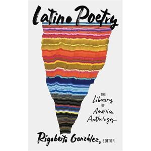 Rigoberto Gonzalez Latino Poetry: The Library of America Anthology (LOA #382) (Library of America, 382) Rigoberto Gonzalez Latino Poetry: The Library of America Anthology (LOA #382) (Library of America, 382)
