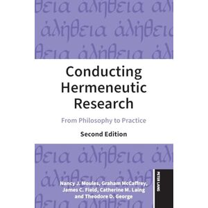 Moules, Nancy J. Conducting Hermeneutic Research: From Philosophy to Practice, Second Edition: 30 (Critical Qualitative Research) Moules, Nancy J. Conducting Hermeneutic Research: From Philosophy to Practice, Second Edition: 30 (Critical Qualitative Research)