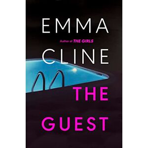 Cline, Emma The Guest: A gripping psychological thriller Cline, Emma The Guest: A gripping psychological thriller