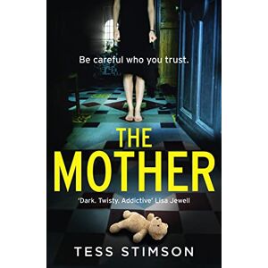 Stimson, Tess THE MOTHER: A gripping psychological thriller with a killer twist Stimson, Tess THE MOTHER: A gripping psychological thriller with a killer twist