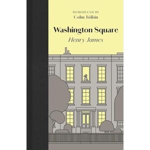 James, Henry Washington Square James, Henry Washington Square