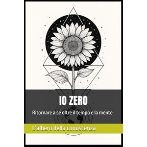 NTS, L'albero della conoscenza IO ZERO: Ritornare a sé oltre il tempo e la mente NTS, L'albero della conoscenza IO ZERO: Ritornare a sé oltre il tempo e la mente