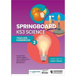 Boxer, Adam Springboard: KS3 Science Teacher Handbook 2 Boxer, Adam Springboard: KS3 Science Teacher Handbook 2