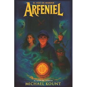 Kount, Michael El Mapa de Vomon (Arféniel, el Hijo de Marduk 1): Fantasía juvenil inspirada en la mitología babilónica: Fantasía épica juvenil inspirada en la ... y adaptada para lectores con dislexia Kount, Michael El Mapa de Vomon (Arféniel, el Hijo de Marduk 1): Fantasía juvenil inspirada en la mitología babilónica: Fantasía épica juvenil inspirada en la ... y adaptada para lectores con dislexia