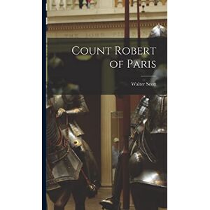 Scott Count Robert of Paris Scott Count Robert of Paris