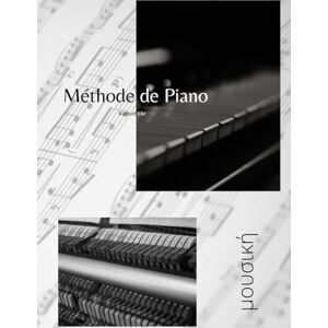 Elie, Raphaël Méthode de Piano.: Méthode d'apprentissage musical pour débutant tous âges. Elie, Raphaël Méthode de Piano.: Méthode d'apprentissage musical pour débutant tous âges.