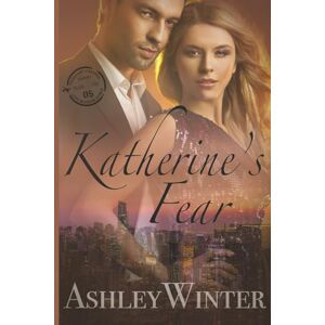 Winter, Ashley Katherine's Fear: 5 (Love in South Africa) Winter, Ashley Katherine's Fear: 5 (Love in South Africa)