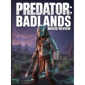 White, Lincoln Predator: Badlands Movie Review: Le guide non officiel définitif du voyage de Dek et de la nouvelle ère Yautja White, Lincoln Predator: Badlands Movie Review: Le guide non officiel définitif du voyage de Dek et de la nouvelle ère Yautja