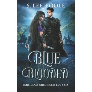 Lee Blue Blooded (Blue Glass Chronicles) Lee Blue Blooded (Blue Glass Chronicles)