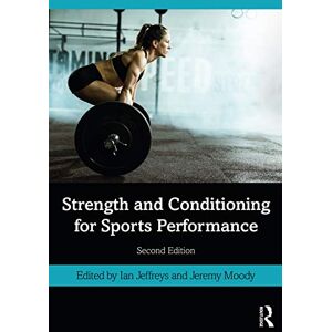 Strength and Conditioning for Sports Performance Strength and Conditioning for Sports Performance
