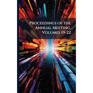 TBD Proceedings of the Annual Meeting, Volumes 19-22 TBD Proceedings of the Annual Meeting, Volumes 19-22