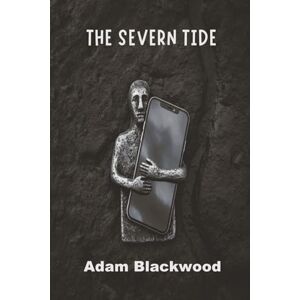 blackwood, adam The Severn Tide: A British Folk Horror Novel blackwood, adam The Severn Tide: A British Folk Horror Novel