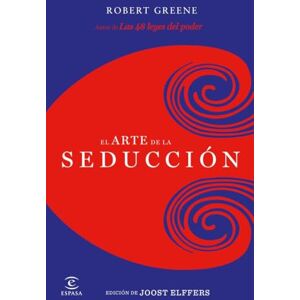 Elffers, Joost El arte de la seducción Elffers, Joost El arte de la seducción