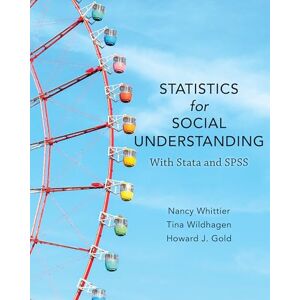 Nancy Whittier Statistics for Social Understanding: With Stata and SPSS Nancy Whittier Statistics for Social Understanding: With Stata and SPSS