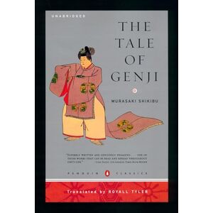 Shikibu, Murasaki The Tale of Genji (Penguin Classics Deluxe Edition) Shikibu, Murasaki The Tale of Genji (Penguin Classics Deluxe Edition)
