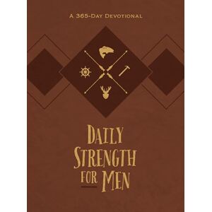 Bolinger Daily Strength for Men: A 365-Day Devotional (Faux Leather) Inspirational Words of Wisdom for Men Who Seek to Draw Strength from God s Word, Great ... Birthdays, and More (365 Daily Devotions) Bolinger Daily Strength for Men: A 365-Day Devotional (Faux Leather) Inspirational Words of Wisdom for Men Who Seek to Draw Strength from God s Word, Great ... Birthdays, and More (365 Daily Devotions)