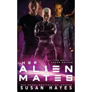 Hayes, Susan Her Alien Mates: 1 Hayes, Susan Her Alien Mates: 1