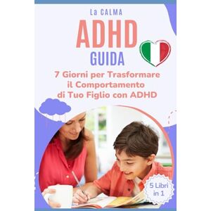 Conti, Sara Guida ADHD Calma: Per Trasformare il Comportamento di Tuo ADHD Figlio: Come Trasformare il Tuo Bambino con ADHD da Irrequieto a Calmo e Concentrato Senza Punizioni Severe o Ricorrere Solo ai Farmaci Conti, Sara Guida ADHD Calma: Per Trasformare il Comportamento di Tuo ADHD Figlio: Come Trasformare il Tuo Bambino con ADHD da Irrequieto a Calmo e Concentrato Senza Punizioni Severe o Ricorrere Solo ai Farmaci