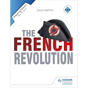 Martin, Dave The French Revolution (Enquiring History Series) Martin, Dave The French Revolution (Enquiring History Series)