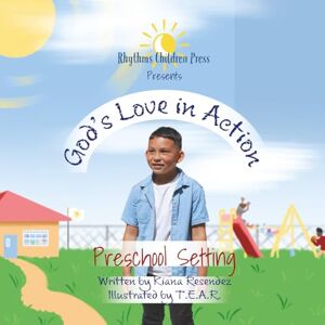Jackson God’s Love in Action: Preschool Setting: A Christian Picture Bible Verse Book Teaching Patience, Kindness, and God’s Love for Ages 2–5 Jackson God’s Love in Action: Preschool Setting: A Christian Picture Bible Verse Book Teaching Patience, Kindness, and God’s Love for Ages 2–5