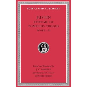 Justin Epitome of Pompeius Trogus, Volume I: Books 1–20 (Loeb Classical Library 557) Justin Epitome of Pompeius Trogus, Volume I: Books 1–20 (Loeb Classical Library 557)