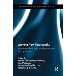 Learning from Picturebooks: Perspectives from child development and literacy studies (Explorations in Developmental Psychology) Learning from Picturebooks: Perspectives from child development and literacy studies (Explorations in Developmental Psychology)