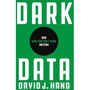 Hand Dark Data: Why What You Don’t Know Matters Hand Dark Data: Why What You Don’t Know Matters
