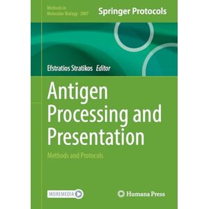 Antigen Processing and Presentation: Methods and Protocols (Methods in Molecular Biology, 3007) Antigen Processing and Presentation: Methods and Protocols (Methods in Molecular Biology, 3007)