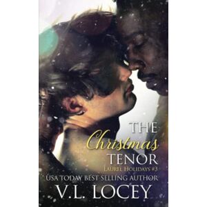 Locey, V.L. The Christmas Tenor (Laurel Holidays #3) Locey, V.L. The Christmas Tenor (Laurel Holidays #3)