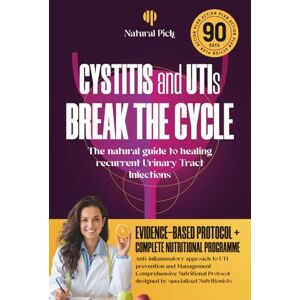 Pick, Natural Cystitis IC solution: The Natural Guide to Healing Recurrent Urinary Tract Infections: A Holistic, Science-Based Approach for Women to Prevent and ... D-Mannose, Nutrition, and Lifestyle Remedies Pick, Natural Cystitis IC solution: The Natural Guide to Healing Recurrent Urinary Tract Infections: A Holistic, Science-Based Approach for Women to Prevent and ... D-Mannose, Nutrition, and Lifestyle Remedies