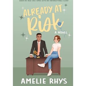 Rhys, Amelie Already At Risk (Wildflower Series) Rhys, Amelie Already At Risk (Wildflower Series)