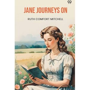 Mitchell, Ruth Comfort Jane Journeys On (Edition1) Mitchell, Ruth Comfort Jane Journeys On (Edition1)