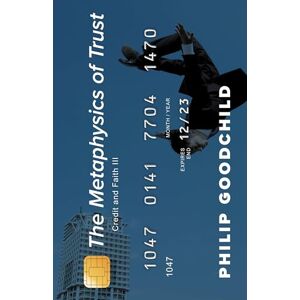 Rowman & Littlefield Publishers The Metaphysics of Trust: Credit and Faith III Rowman & Littlefield Publishers The Metaphysics of Trust: Credit and Faith III