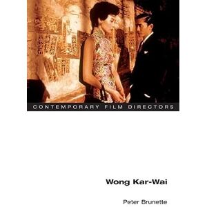 Brunette, Peter Wong Kar-wai (Contemporary Film Directors) Brunette, Peter Wong Kar-wai (Contemporary Film Directors)