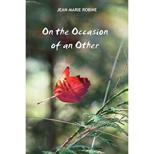 Robine, Jean-Marie On the Occasion of an Other Robine, Jean-Marie On the Occasion of an Other