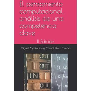 Zapata-Ros, Miguel El pensamiento computacional, análisis de una competencia clave: II Edición Zapata-Ros, Miguel El pensamiento computacional, análisis de una competencia clave: II Edición