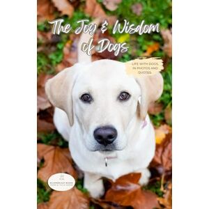 Books, GlimmerLeaf The Joy & Wisdom of Dogs: Life with dogs, in photos and quotes. Calming, fun, and inspirational gift, coffee table book, with 100 pages of colorful photos and quotes. (Paws & Tails series) Books, GlimmerLeaf The Joy & Wisdom of Dogs: Life with dogs, in photos and quotes. Calming, fun, and inspirational gift, coffee table book, with 100 pages of colorful photos and quotes. (Paws & Tails series)