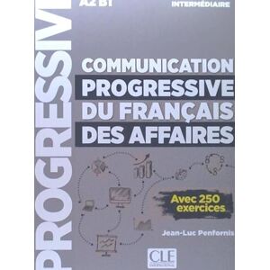 Penfornis, Jean-Luc Communication progressive du francais des affaires : Livre intermediaire Penfornis, Jean-Luc Communication progressive du francais des affaires : Livre intermediaire