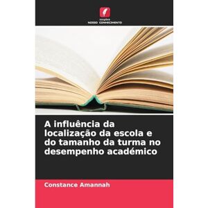 Amannah, Constance A influência da localização da escola e do tamanho da turma no desempenho académico Amannah, Constance A influência da localização da escola e do tamanho da turma no desempenho académico