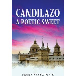 Krysztofik, Casey Candilazo: A Poetic Sweet Krysztofik, Casey Candilazo: A Poetic Sweet